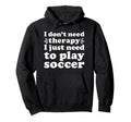Soccer I Love Soccer Funny Soccer Hoodie - Minimalist Print Men Women