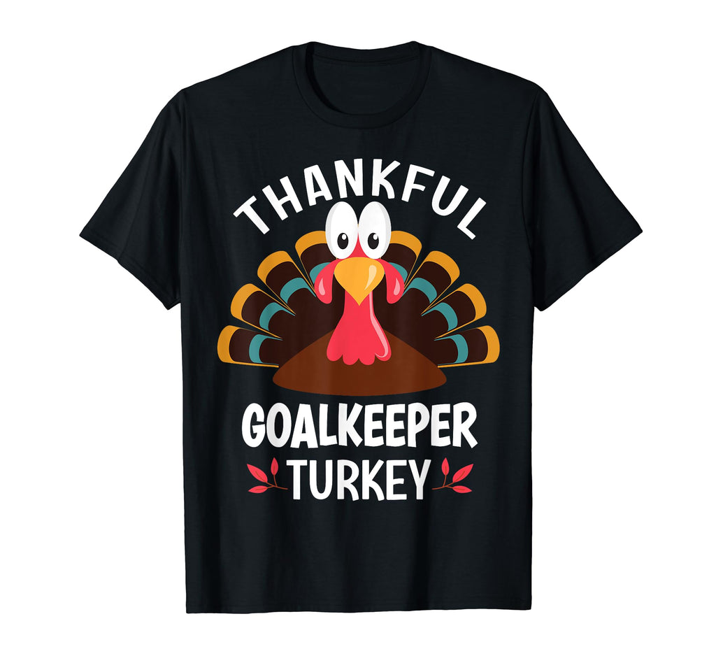 Thankful Goalkeeper Turkey Funny T-Shirt - Graphic Print for Adults