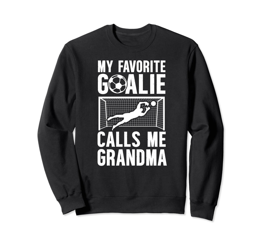 My Favorite Soccer Goalie Grandma Sweatshirt - Custom Art Print Unisex