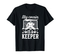 My Cousin Is Hockey Keeper Cousin T-Shirt - Trendy Graphic for Adults