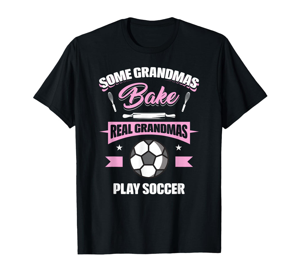 Some Grandmas Bake Real Grandmas T-Shirt - Streetwear Style for Adults