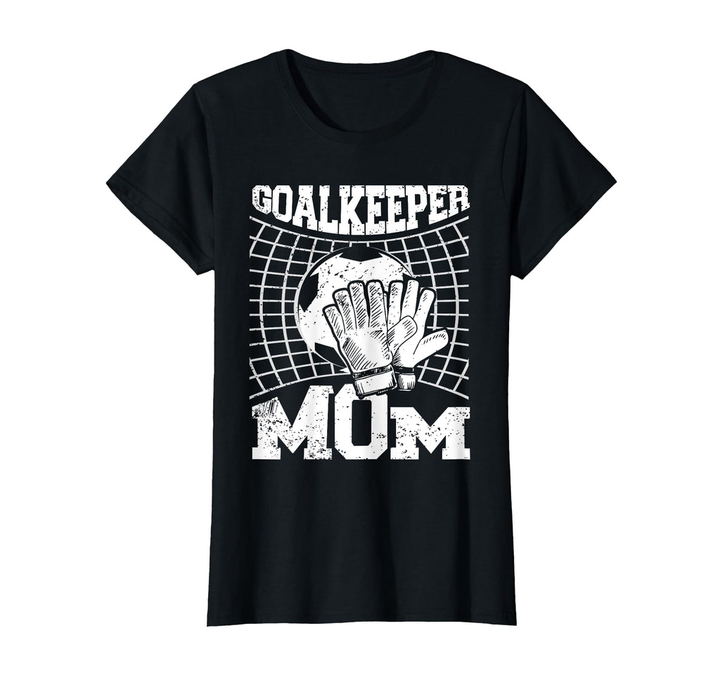 Goalkeeper Mom Soccer Goalie Mama T-Shirt - Trendy Graphic for Adults