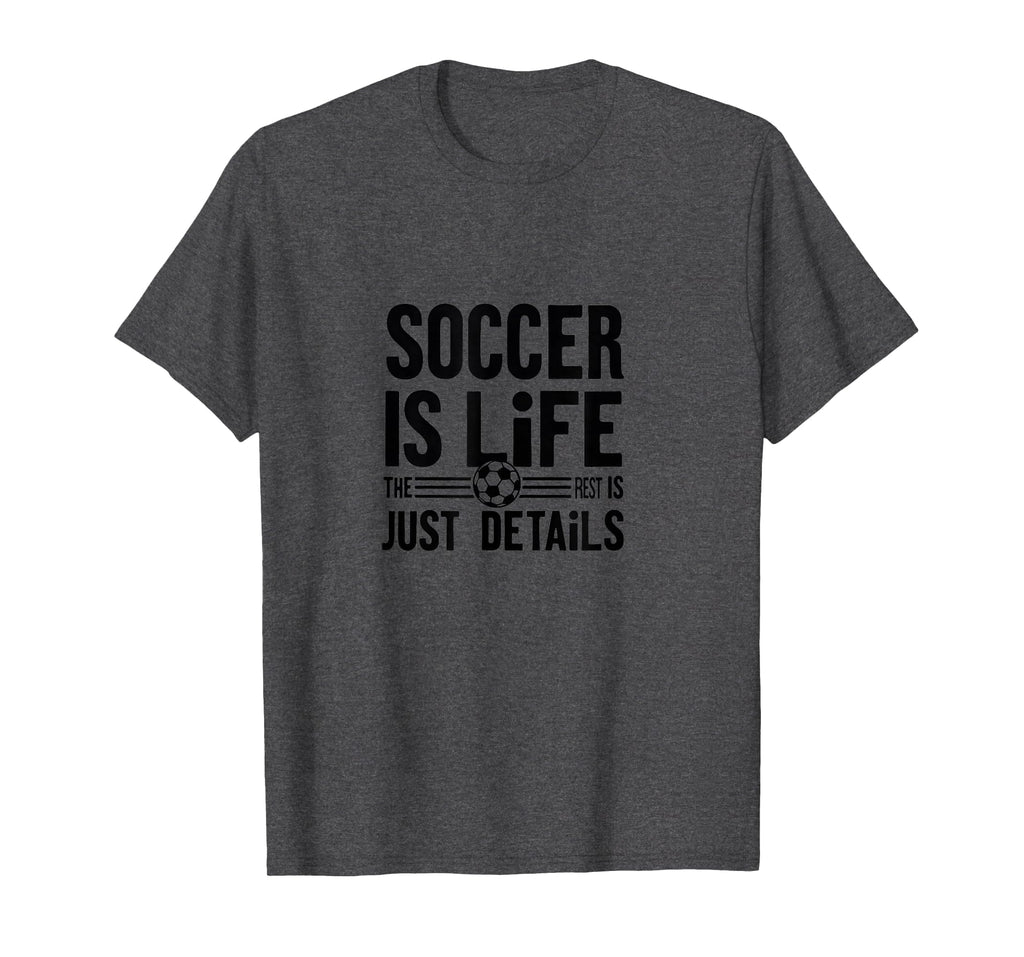 Soccer Is Life Soccer Dads Sporty Passion T-Shirt - Novelty Apparel Unisex