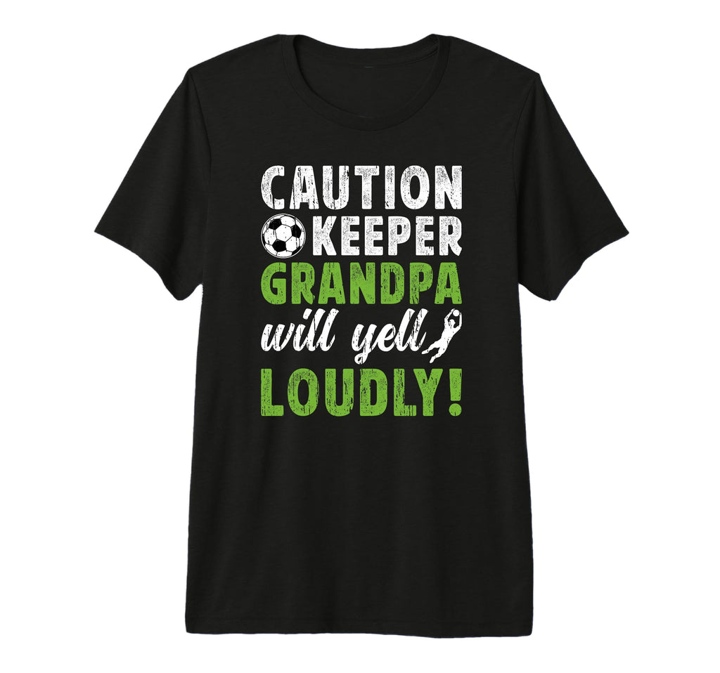 Mens Soccer Keeper Grandpa Will Yell T-Shirt - Minimalist Print Unisex