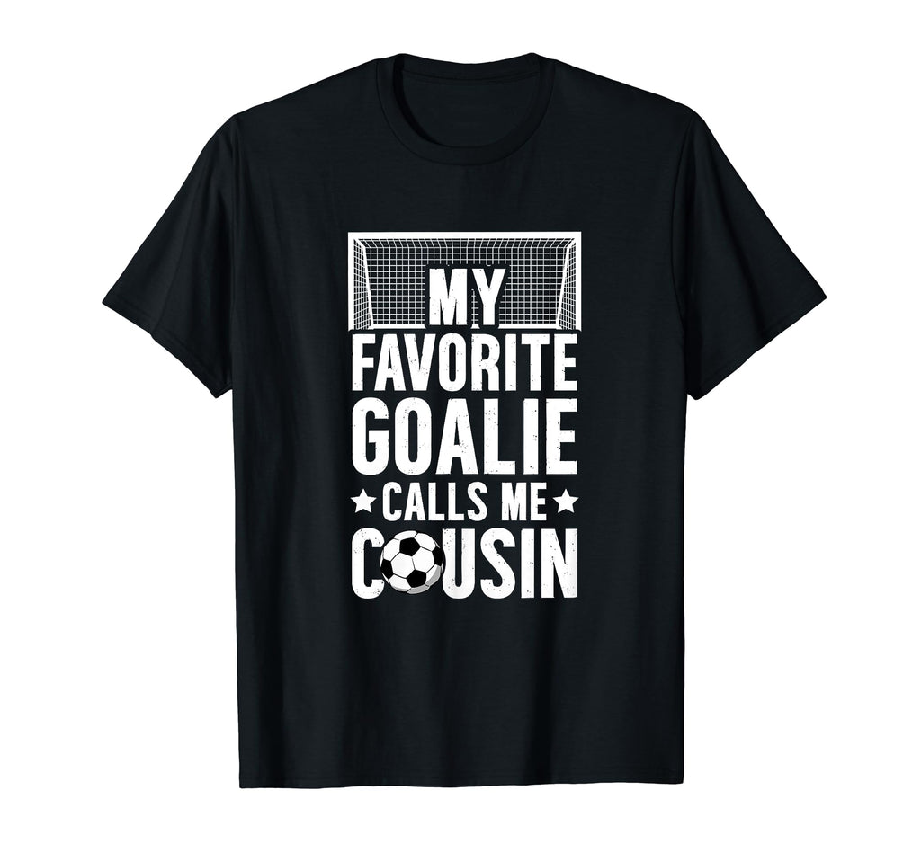 My Favorite Soccer Goalie Cousin Soccer T-Shirt - Graphic Print Men Women