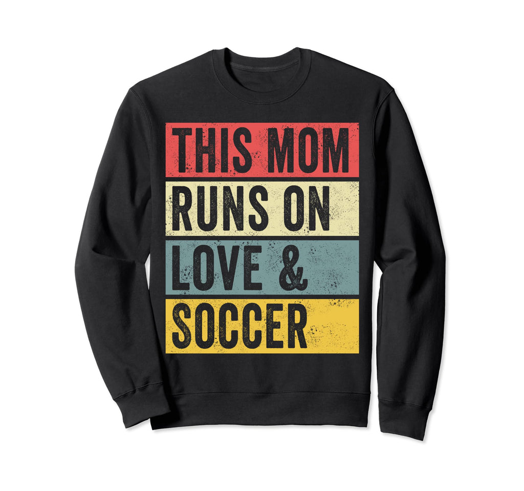This Mom Runs Love And Soccer Sweatshirt - Streetwear Style for Adults