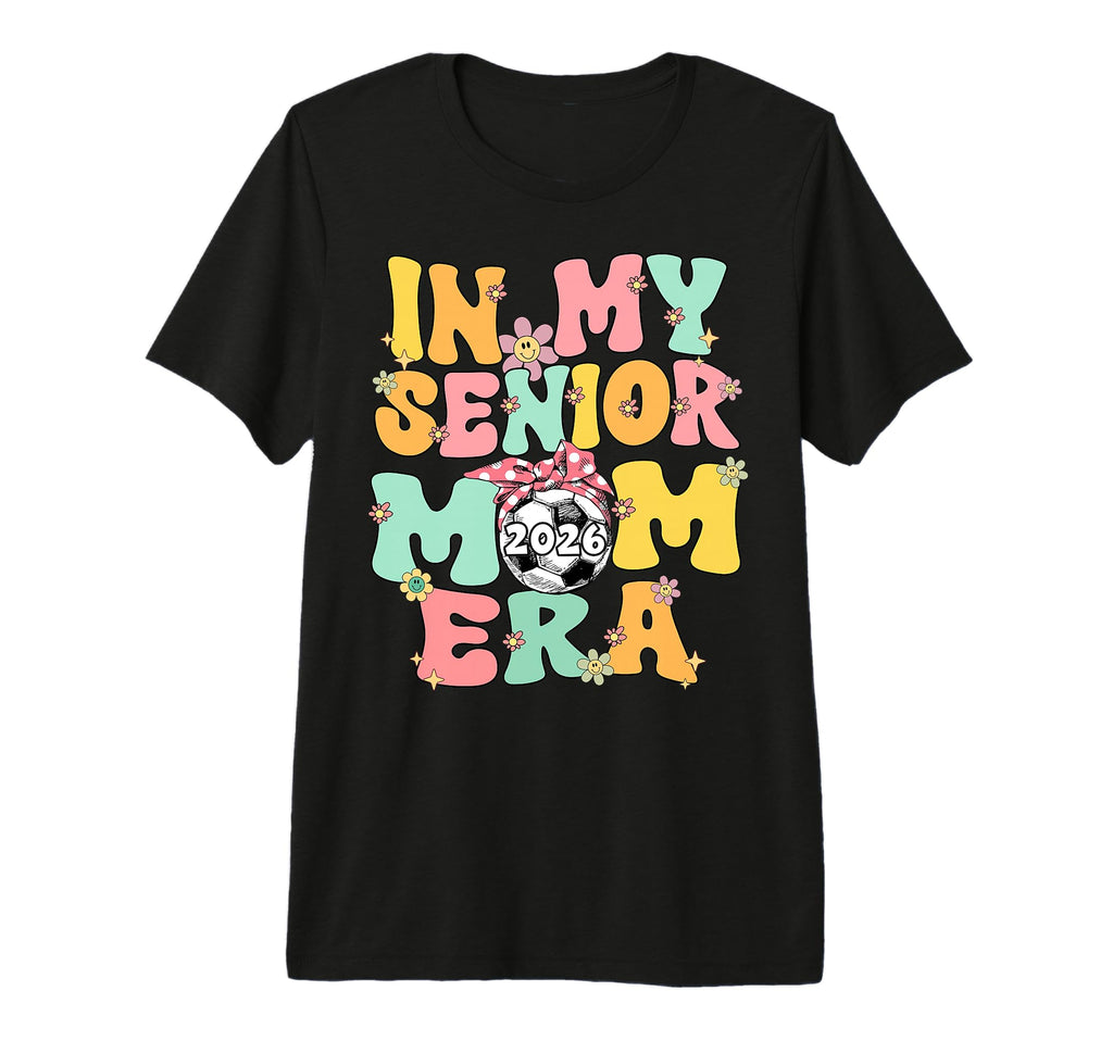 My Senior Mom Era Groovy Soccer Senior T-Shirt - Unique Graphic Men Women