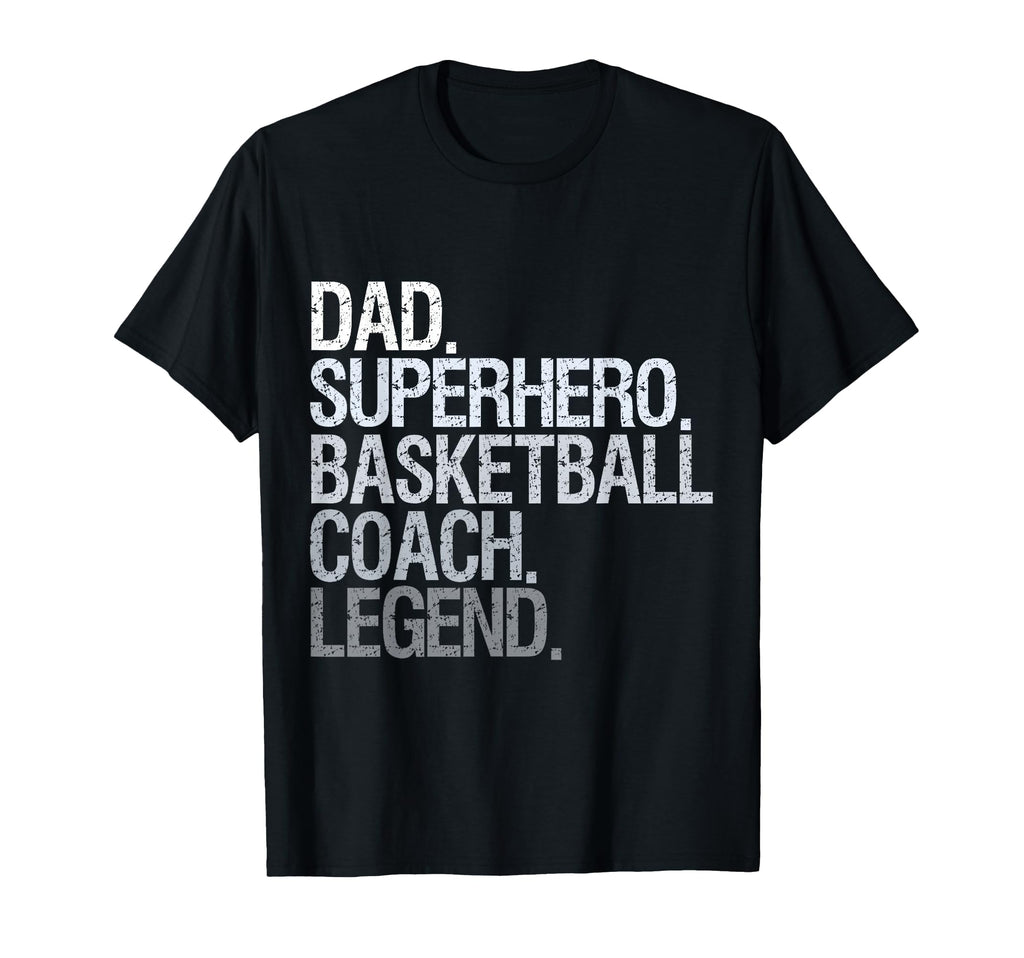 Dad Superhero Basketball Coach Legend T-Shirt - Streetwear Style Unisex