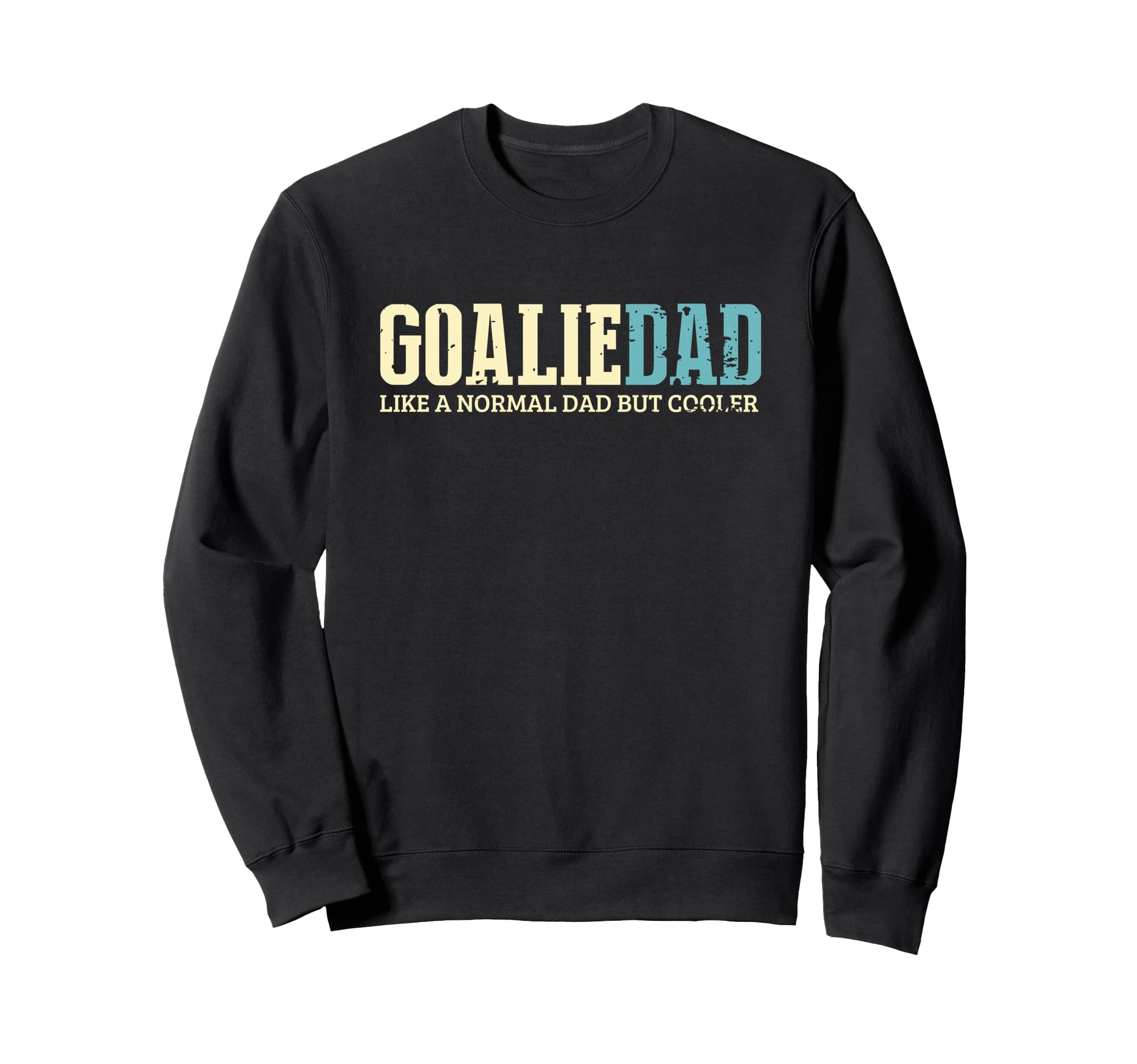 Goalie Dad Cooler Fun Goalkeeper Sweatshirt - Minimalist Print for Adults