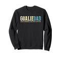Goalie Dad Cooler Fun Goalkeeper Sweatshirt - Streetwear Style for Adults