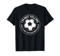 Im Not Yelling This Is My Soccer Mom T-Shirt - Aesthetic Graphic Men Women