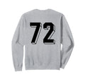 Number 72 Backside 80S 90S Team Sweatshirt - Custom Art Print for Adults