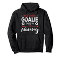 My Favorite Goalie Calls Me Nanny Hoodie - Trendy Graphic for Adults
