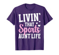 Livin That Sports Aunt Life Sports T-Shirt - Aesthetic Graphic Unisex