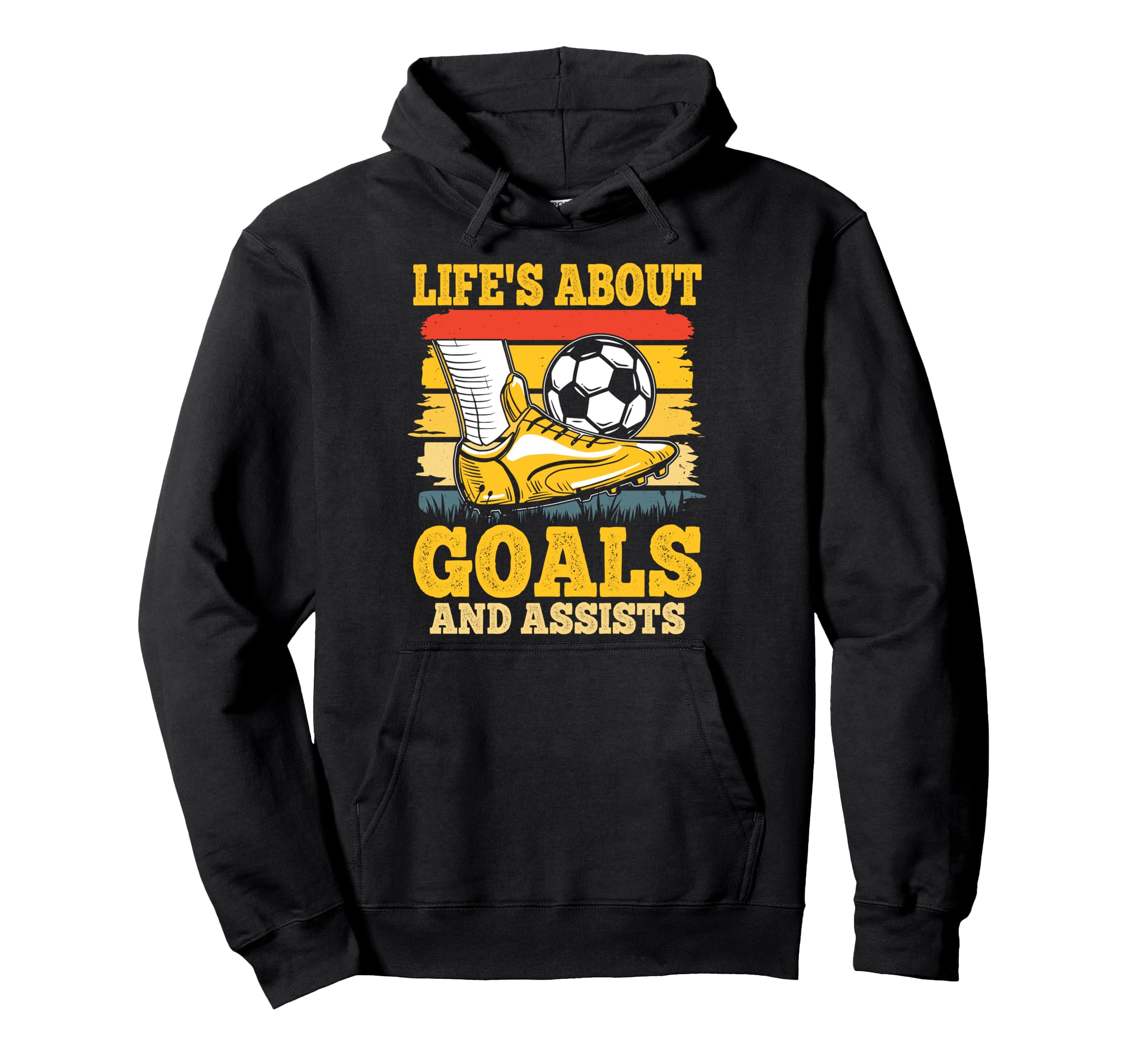 Soccer Lifes About Goals And Assists Hoodie - Fun Novelty Design Unisex