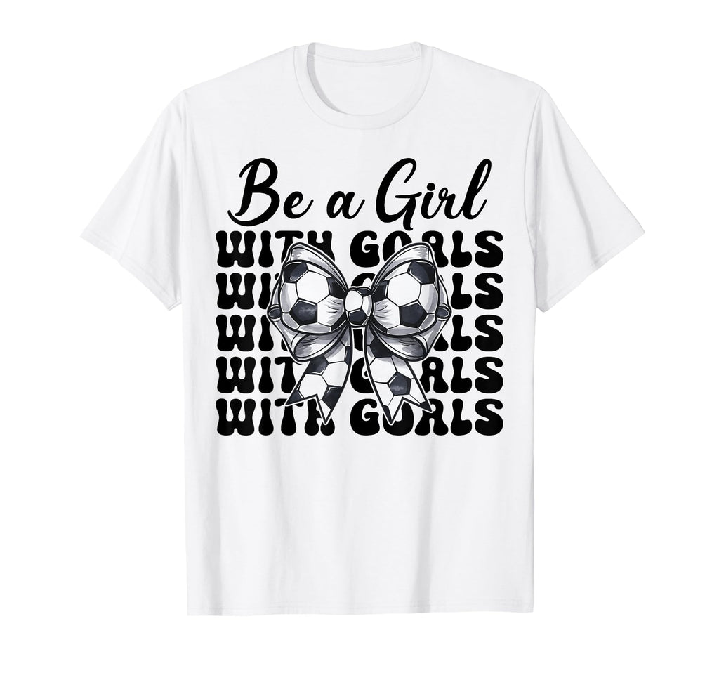 Soccer Be Goals T-Shirt - Trendy Graphic for Adults