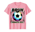Bruh Dominates Field Soccer Ball T-Shirt - Trendy Graphic for Adults