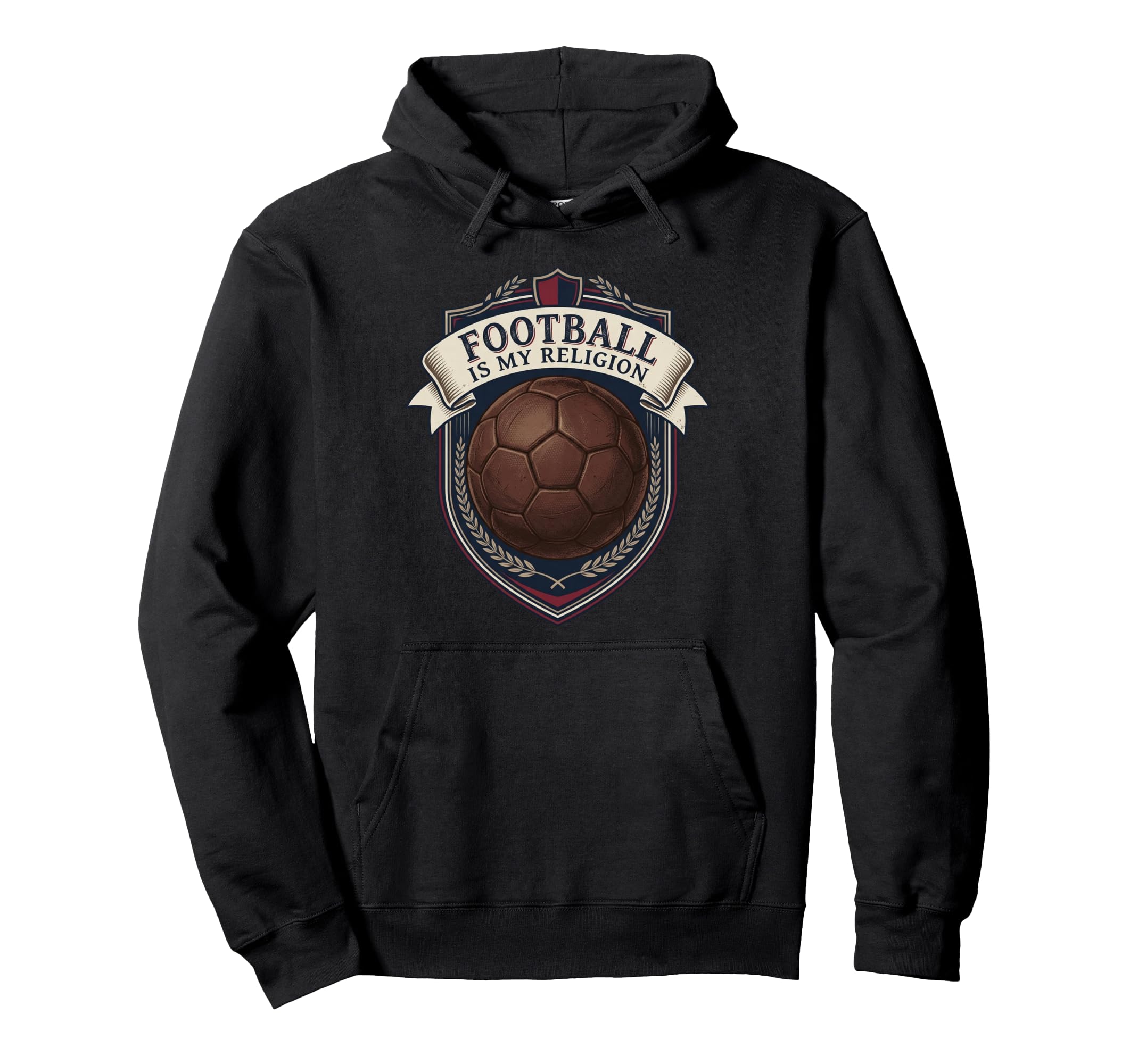 Football Is My Religion Soccer Crest Sports Hoodie - Novelty Apparel Unisex