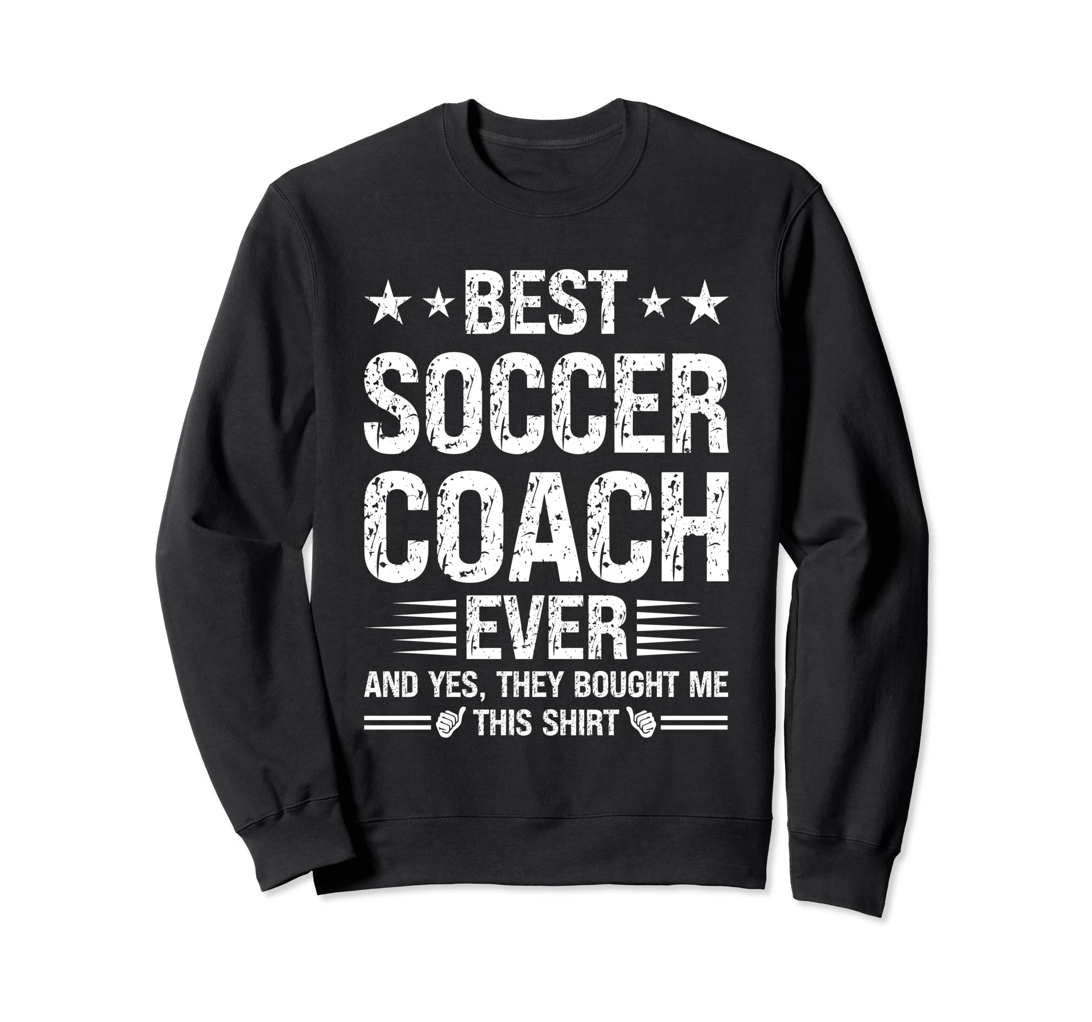 Best Soccer Coach Ever Funny Sweatshirt - Custom Art Print for Adults