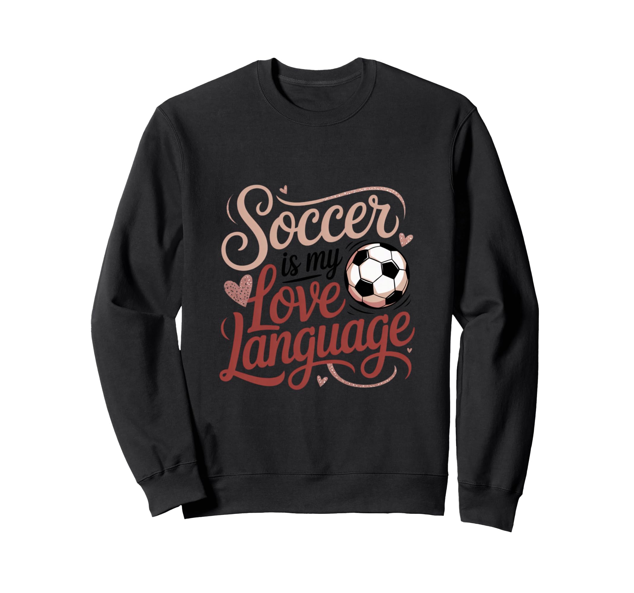 Soccer Is My Love Language Ball Sweatshirt - Minimalist Print for Adults