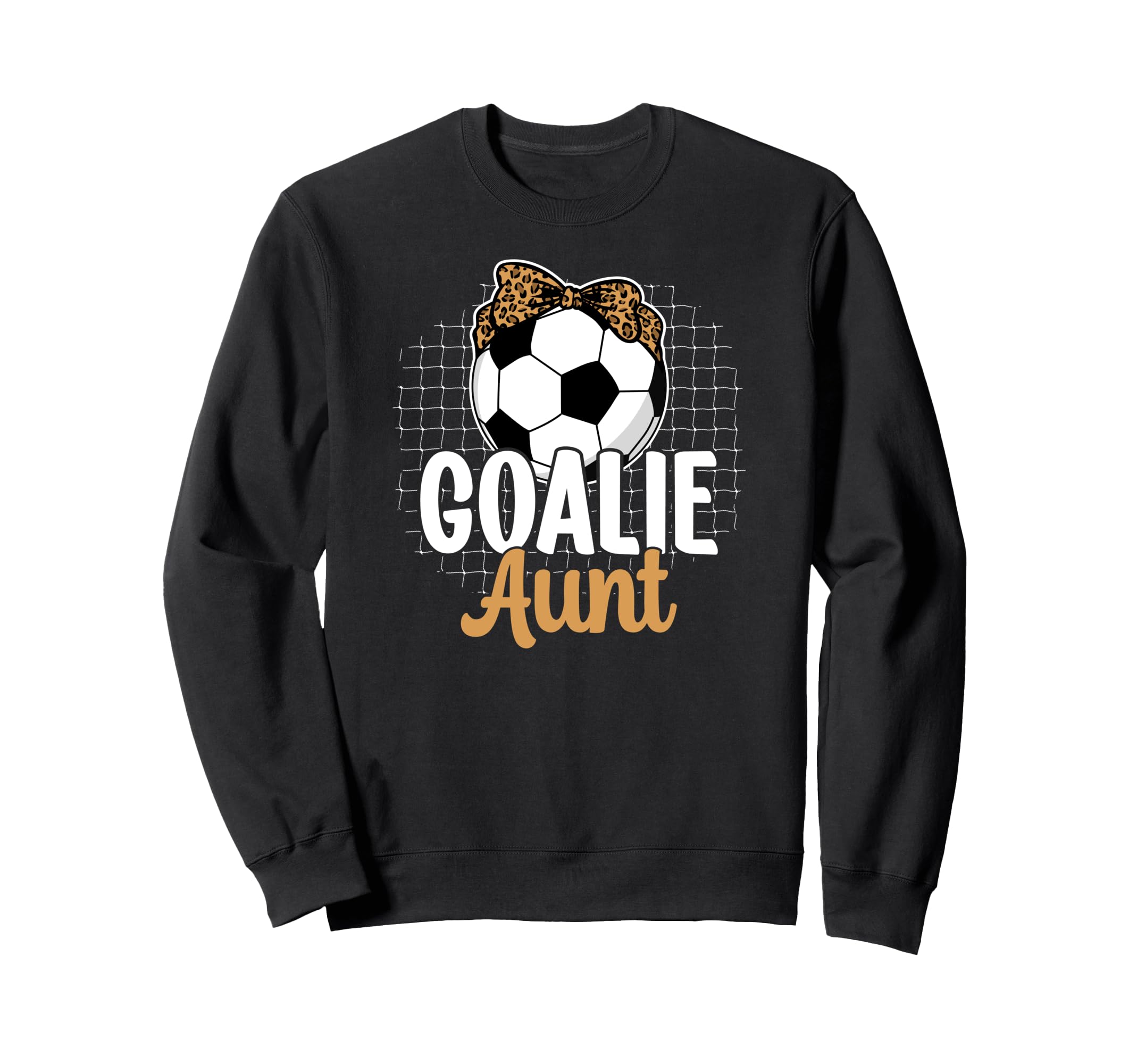 Soccer Goalie Aunt Soccer Keeper Sweatshirt - Aesthetic Graphic Men Women