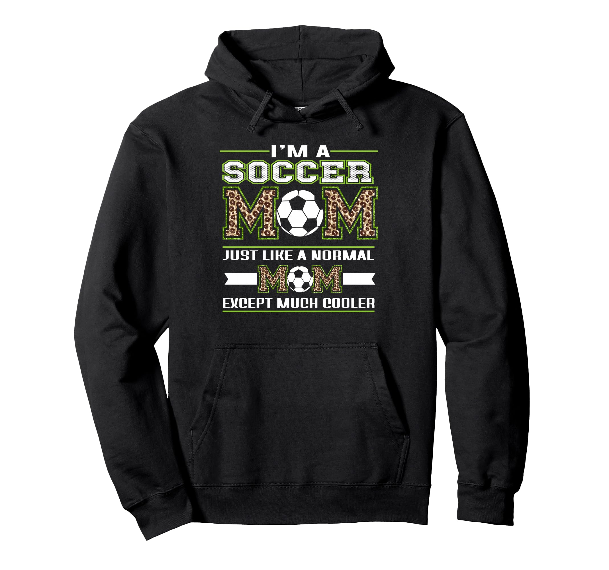 Im Soccer Mom Funny Mom Leopard Hoodie - Aesthetic Graphic for Adults