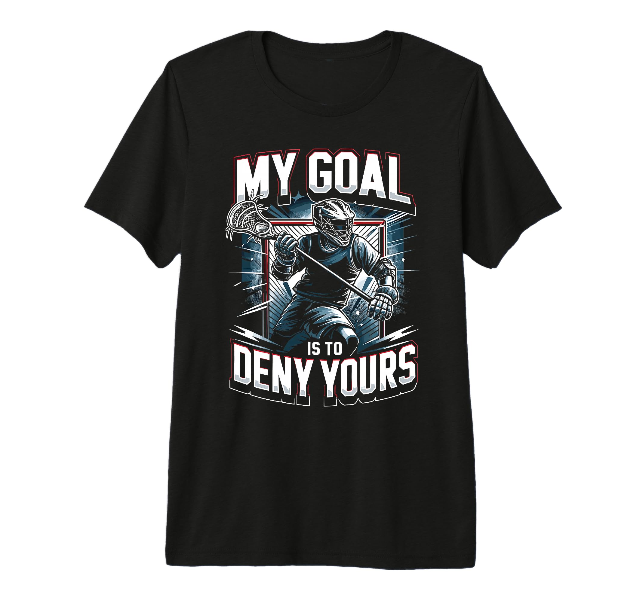 Funny Lacrosse Goalie Goalkeeper T-Shirt - Casual Everyday Wear for Adults