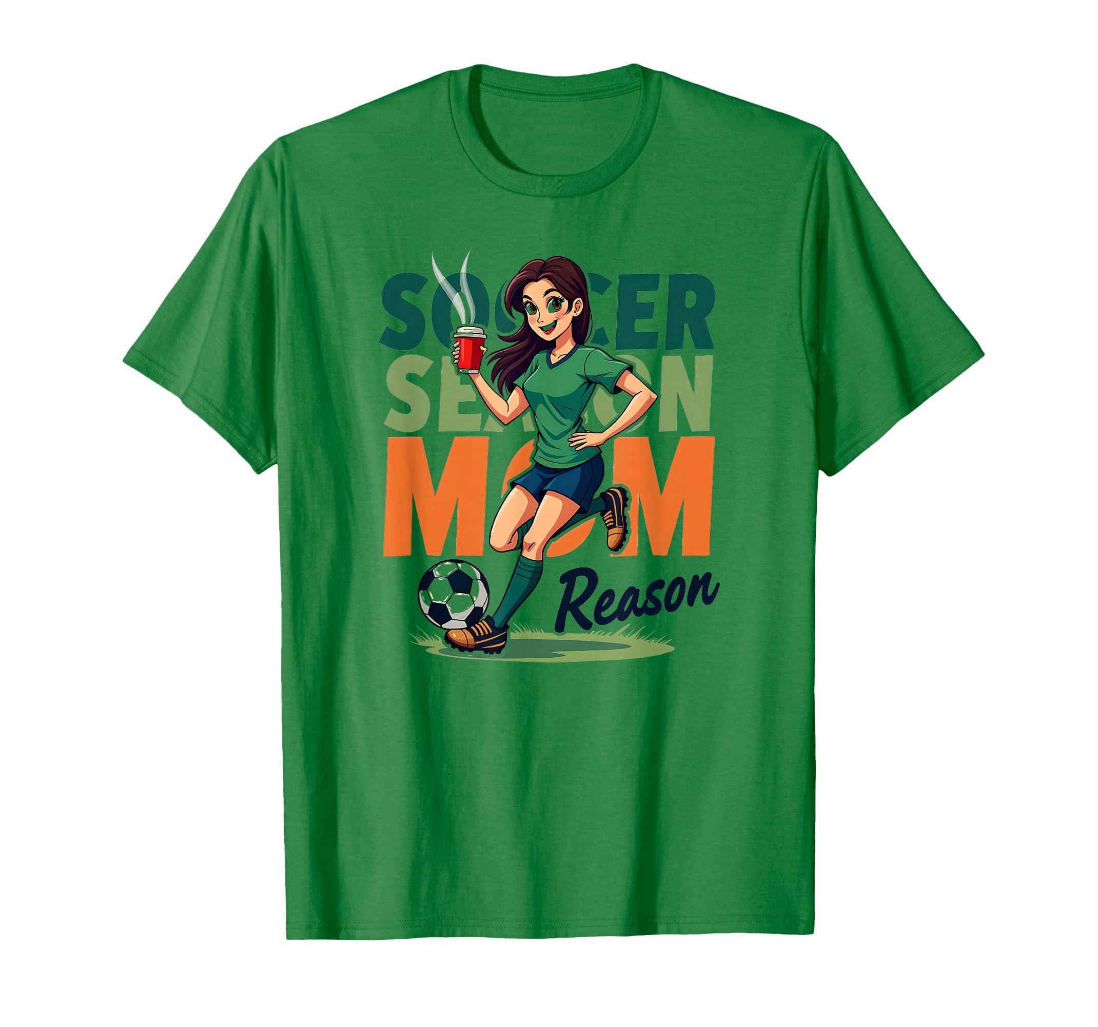Soccer Season Mom Reason Motivational T-Shirt - Streetwear Style Men Women