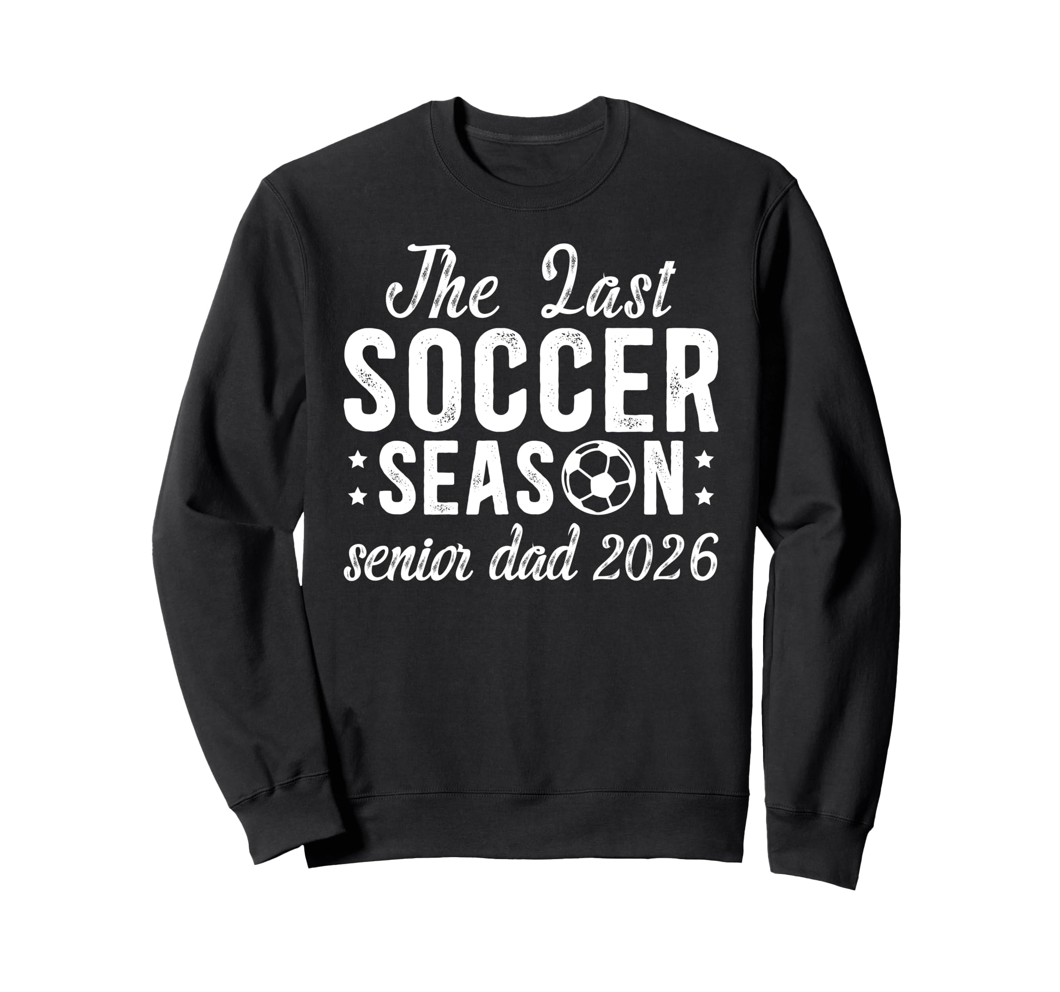 Last Soccer Season Soccer Senior Sweatshirt - Aesthetic Graphic Men Women