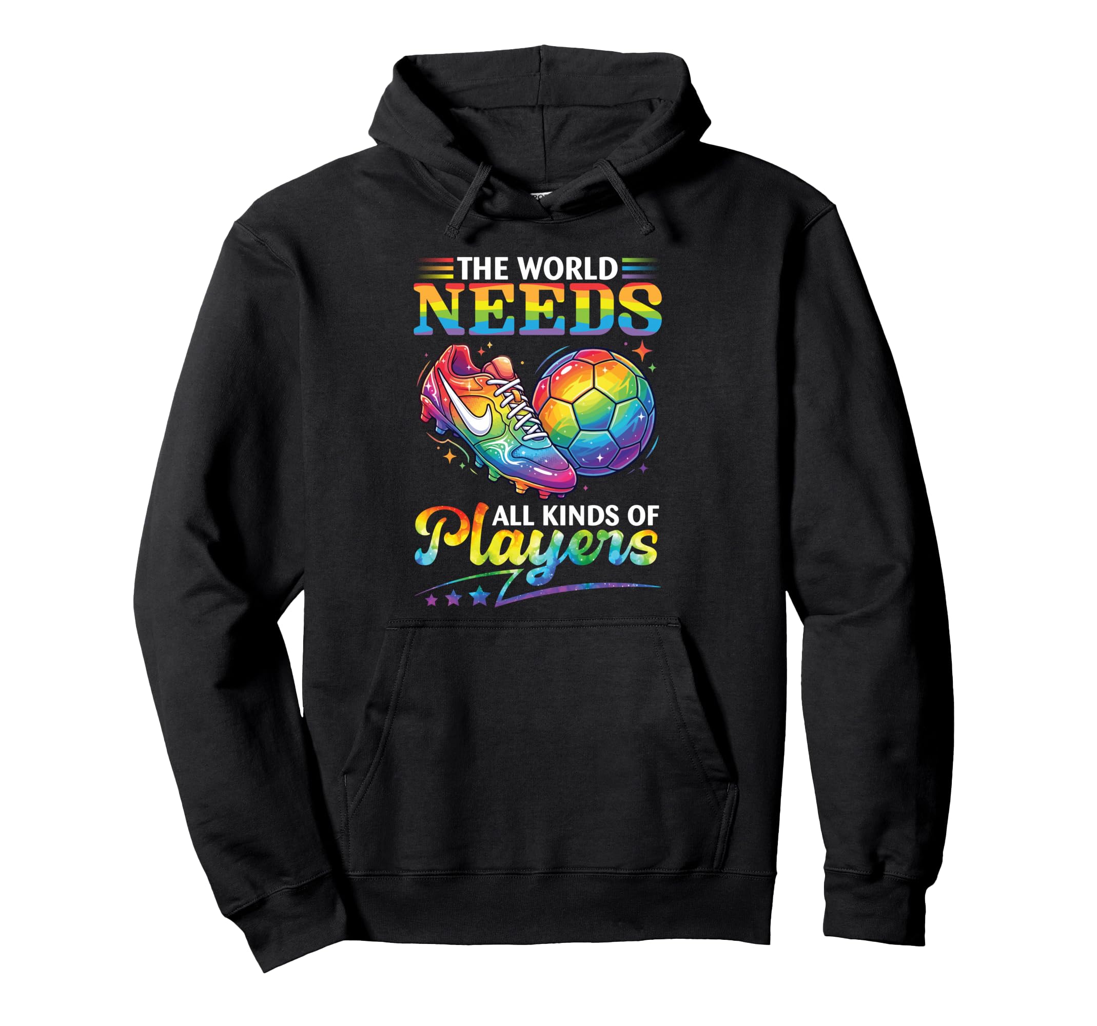 World Needs All Kinds Soccer Players Hoodie - Fun Novelty Design Men Women