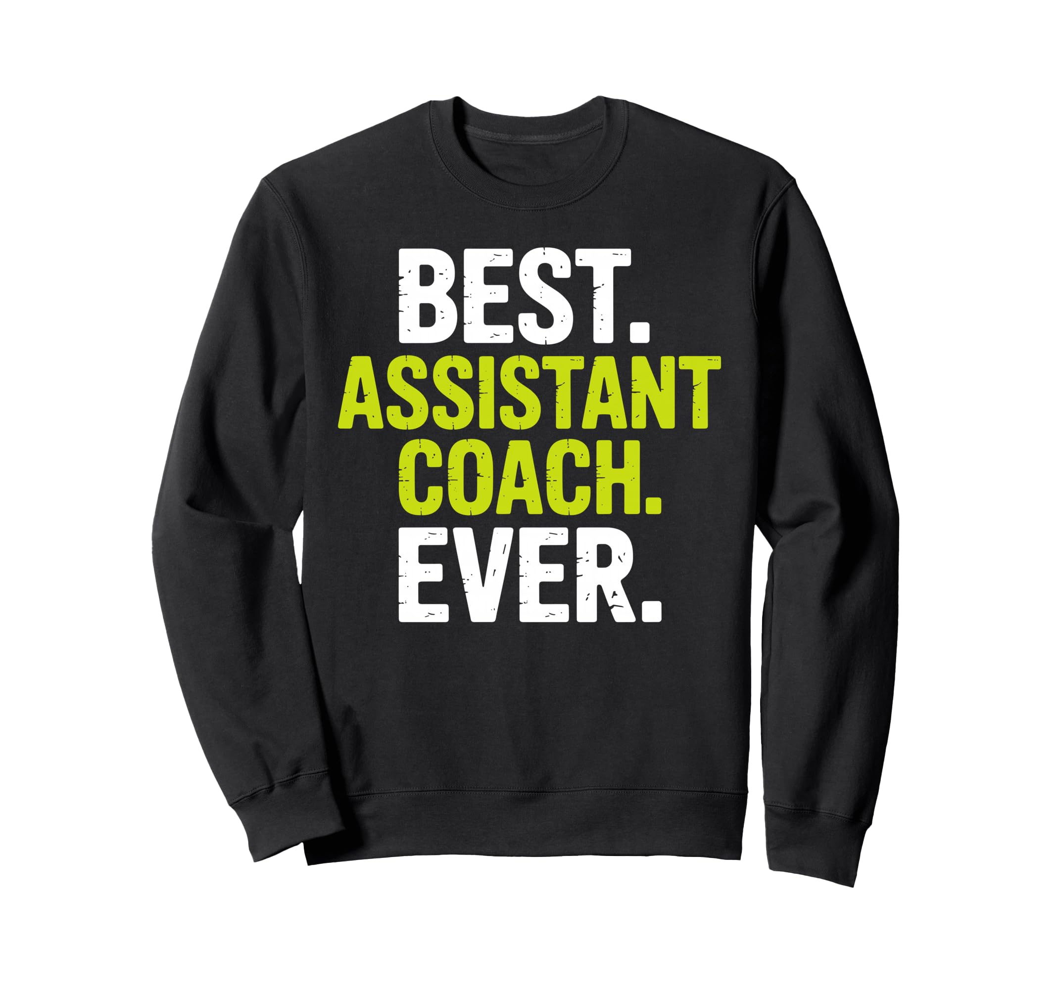 Funny Assistant Coach Assistant Sweatshirt - Fun Novelty Design for Adults