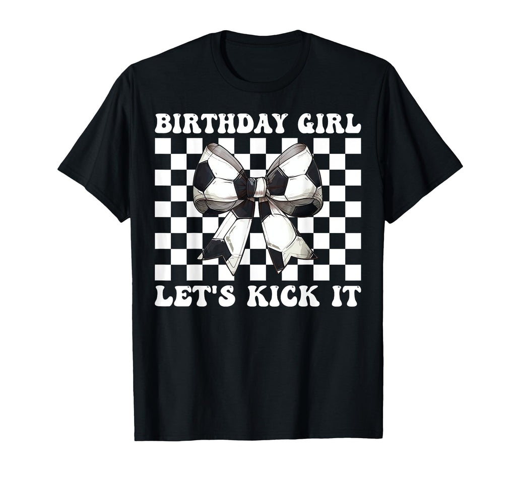 Birthday Lets Kick It Soccer Mom Mama T-Shirt - Trendy Graphic Unisex