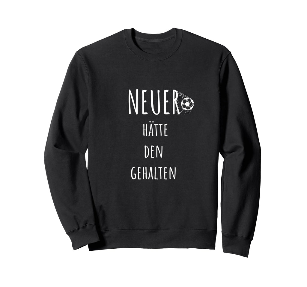 Neuer H Tte Den Gehalten Funny Sweatshirt - Minimalist Print Men Women