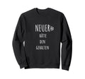 Neuer H Tte Den Gehalten Funny Sweatshirt - Minimalist Print Men Women