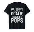 My Favorite Soccer Goalie Pops Soccer T-Shirt - Fun Novelty Design Unisex