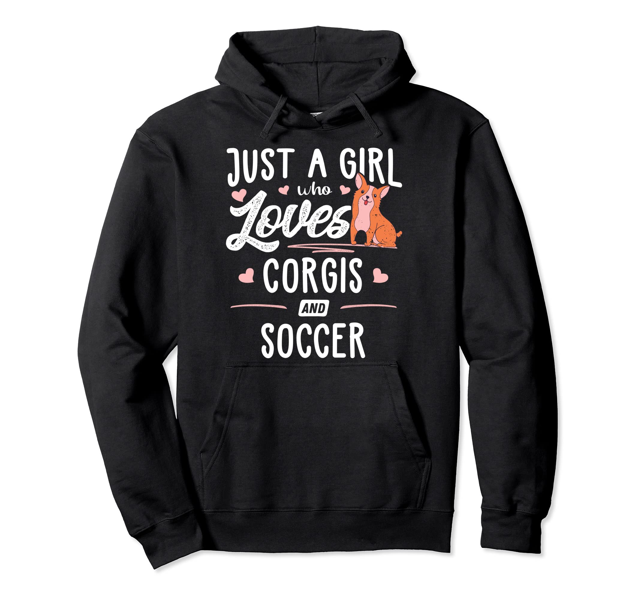 Just Who Loves Corgis And Soccer Gift Hoodie - Aesthetic Graphic Unisex