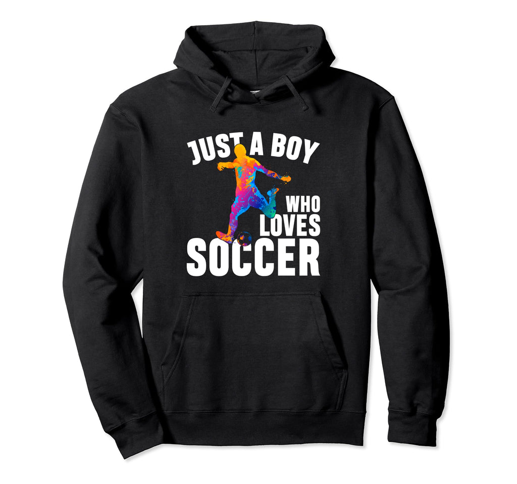 Sport Funny Just Who Loves Soccer Hoodie - Fun Novelty Design Men Women