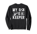 My Son Is Soccer Keeper Dad Sweatshirt - Streetwear Style for Adults