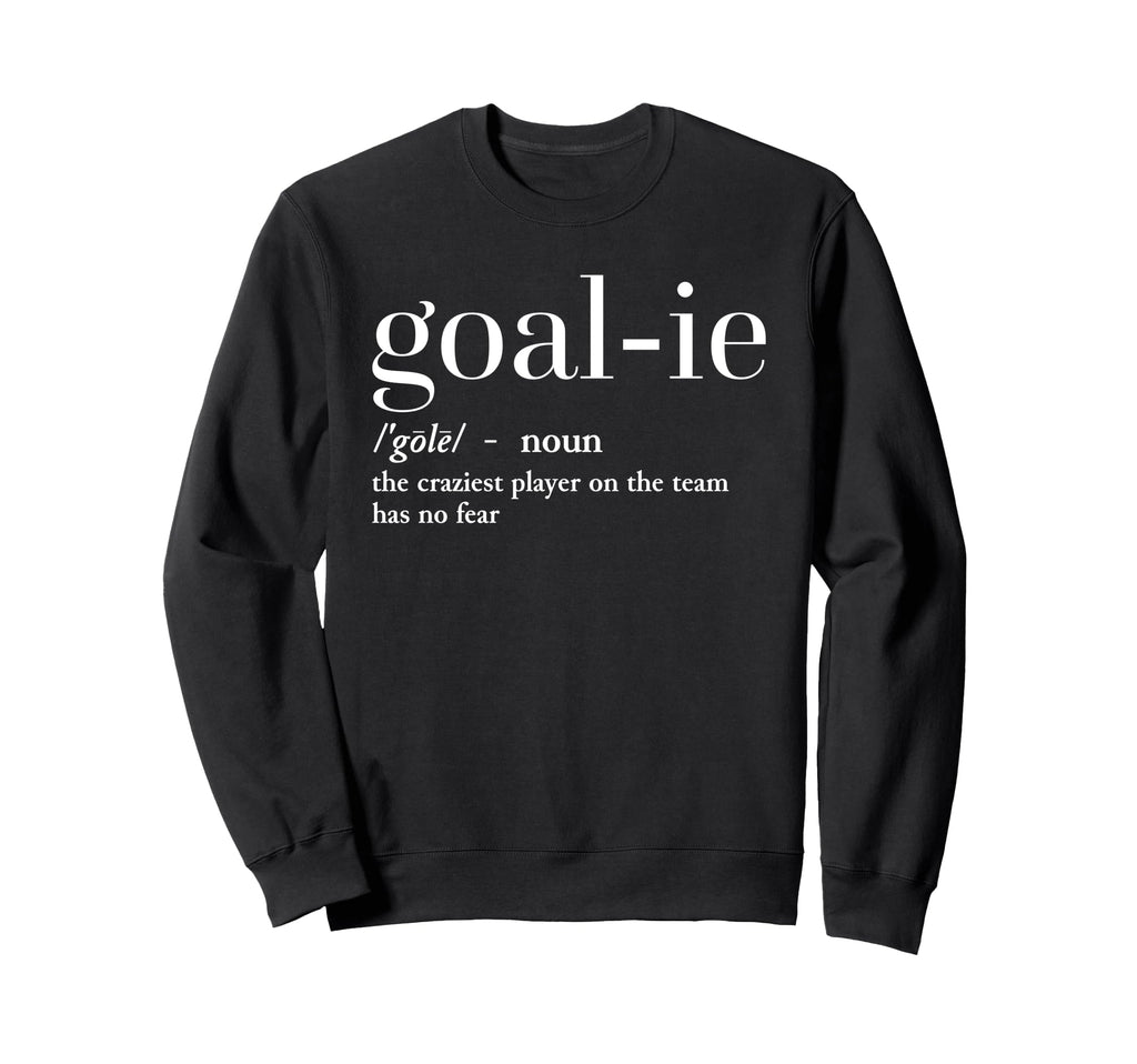 Funny Goalie Soccer Player Definition Sweatshirt - Graphic Print Men Women