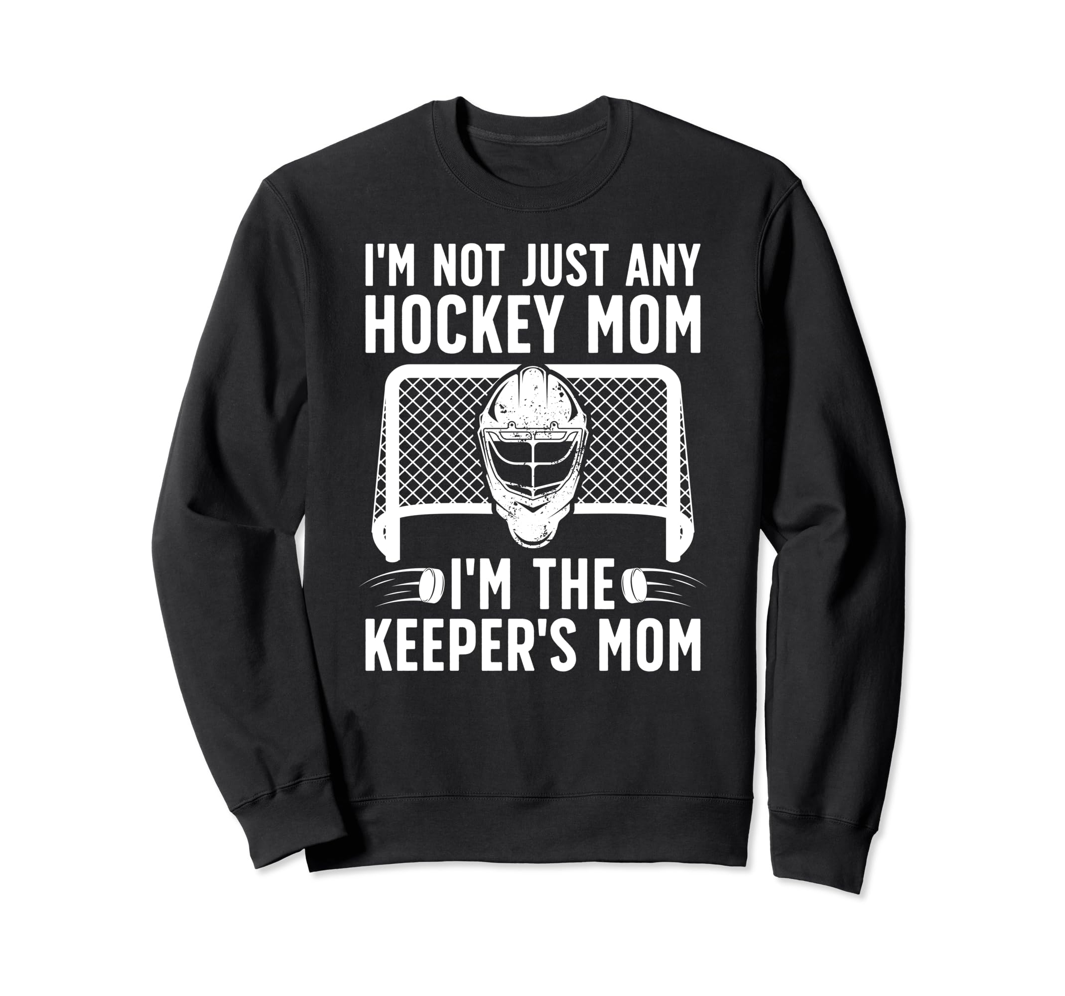 Im Hockey Keeper Mom Ice Hockey Sweatshirt - Fun Novelty Design Unisex