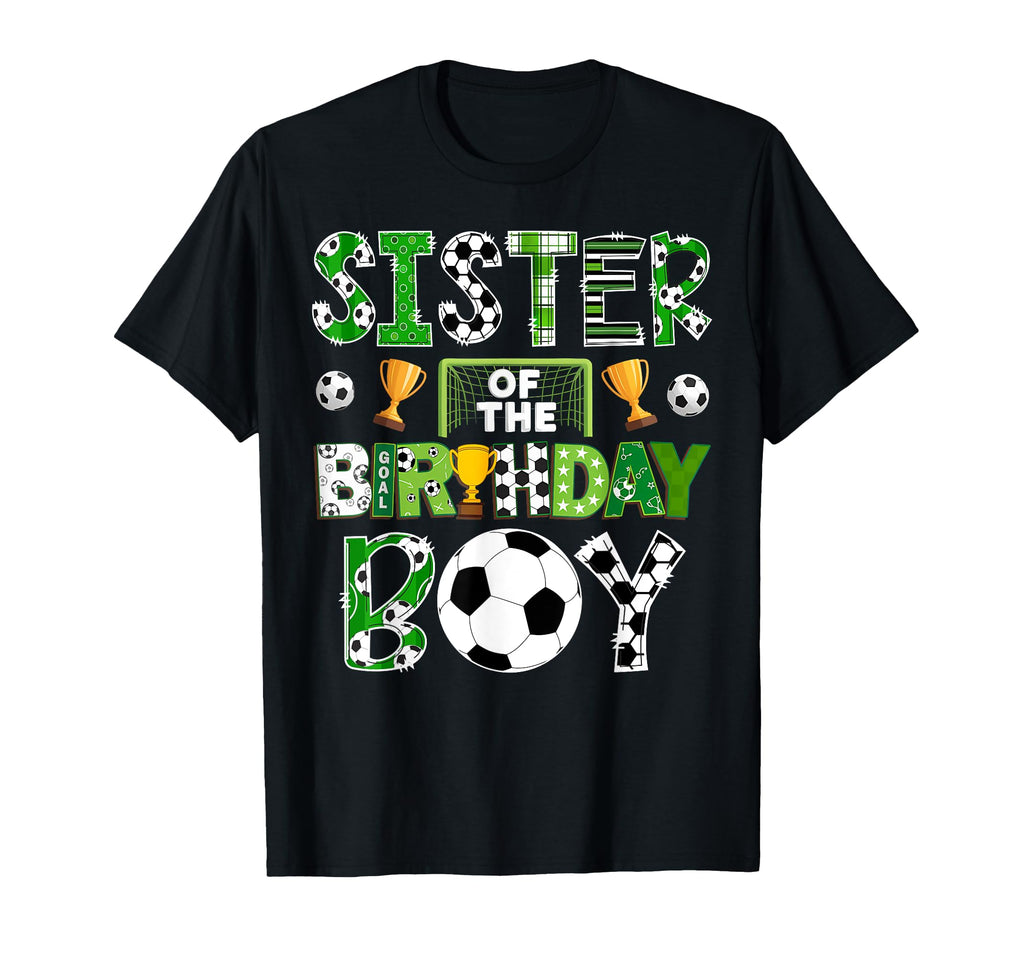 Sister Birthday Soccer Player Game Day T-Shirt - Streetwear Style Men Women