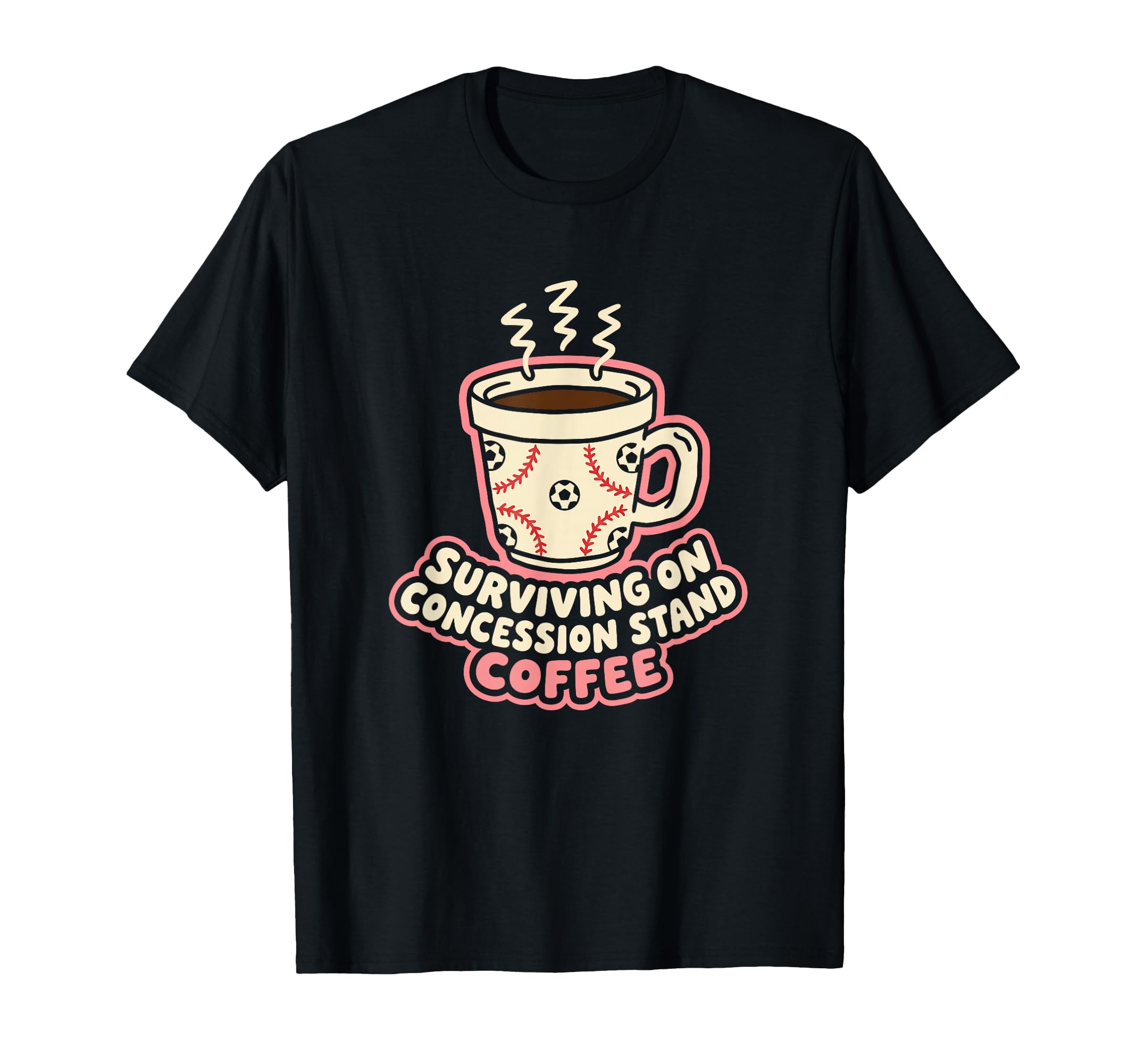 Surviving Concession Stand Coffee T-Shirt - Custom Art Print Men Women