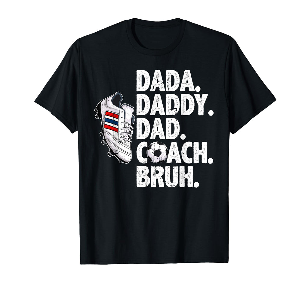 Dada Daddy Dad Coach Bruh Soccer T-Shirt - Casual Everyday Wear for Adults