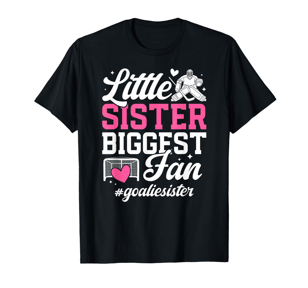 Little Sister Hockey Goalie Sister T-Shirt - Aesthetic Graphic for Adults