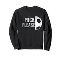 Pitch Please Soccer Football Goal Sweatshirt - Graphic Print Unisex