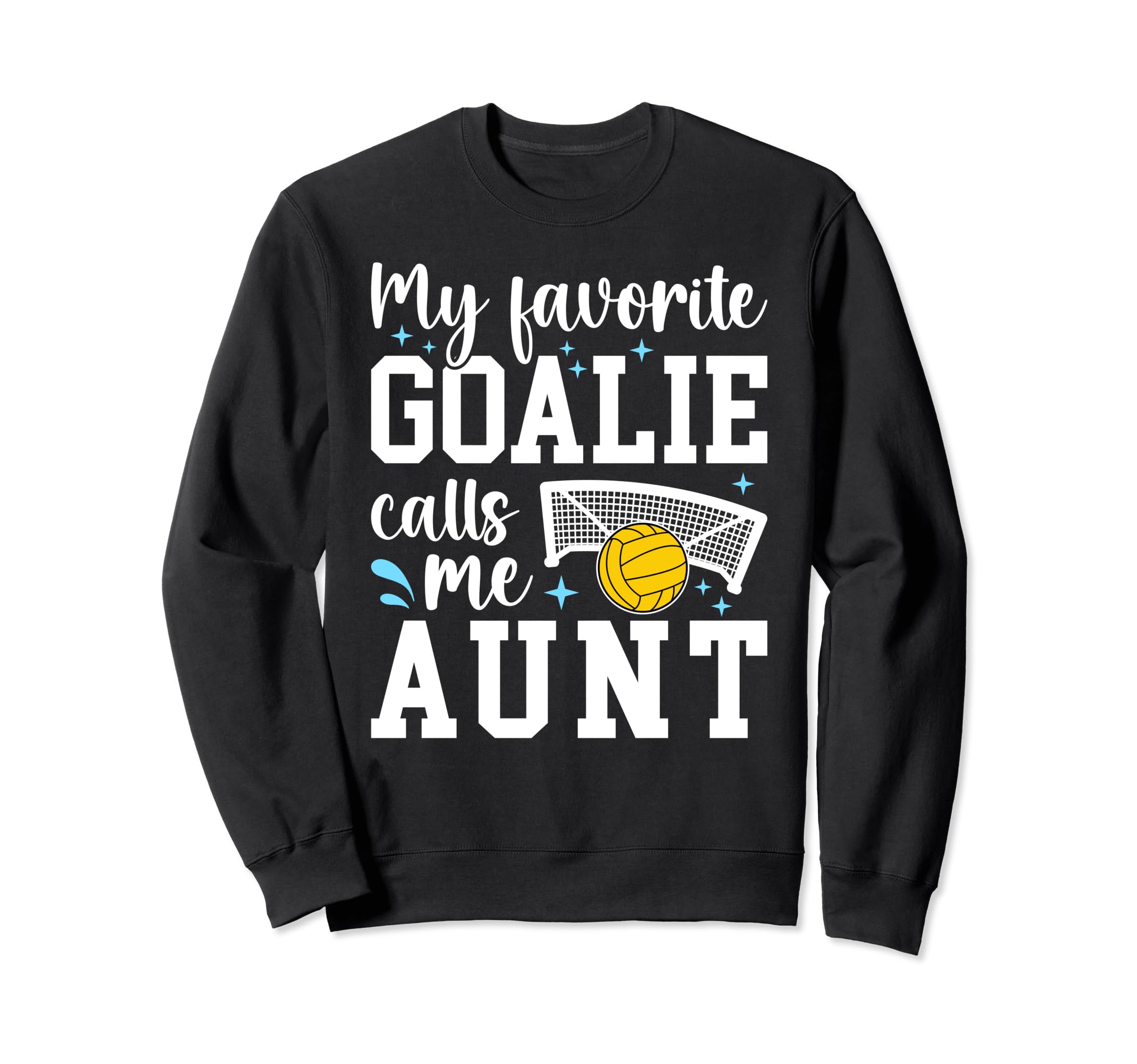 Water Polo Goalie Aunt Water Sweatshirt - Fun Novelty Design for Adults