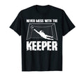 Never Mess Keeper Goalie T-Shirt - Trendy Graphic Men Women