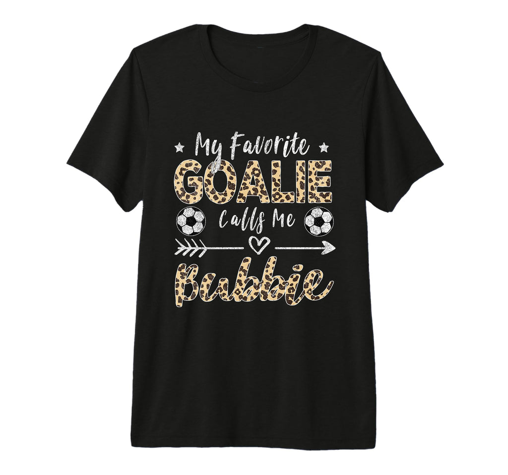 My Favorite Goalie Calls Me Bubbie T-Shirt - Custom Art Print Men Women