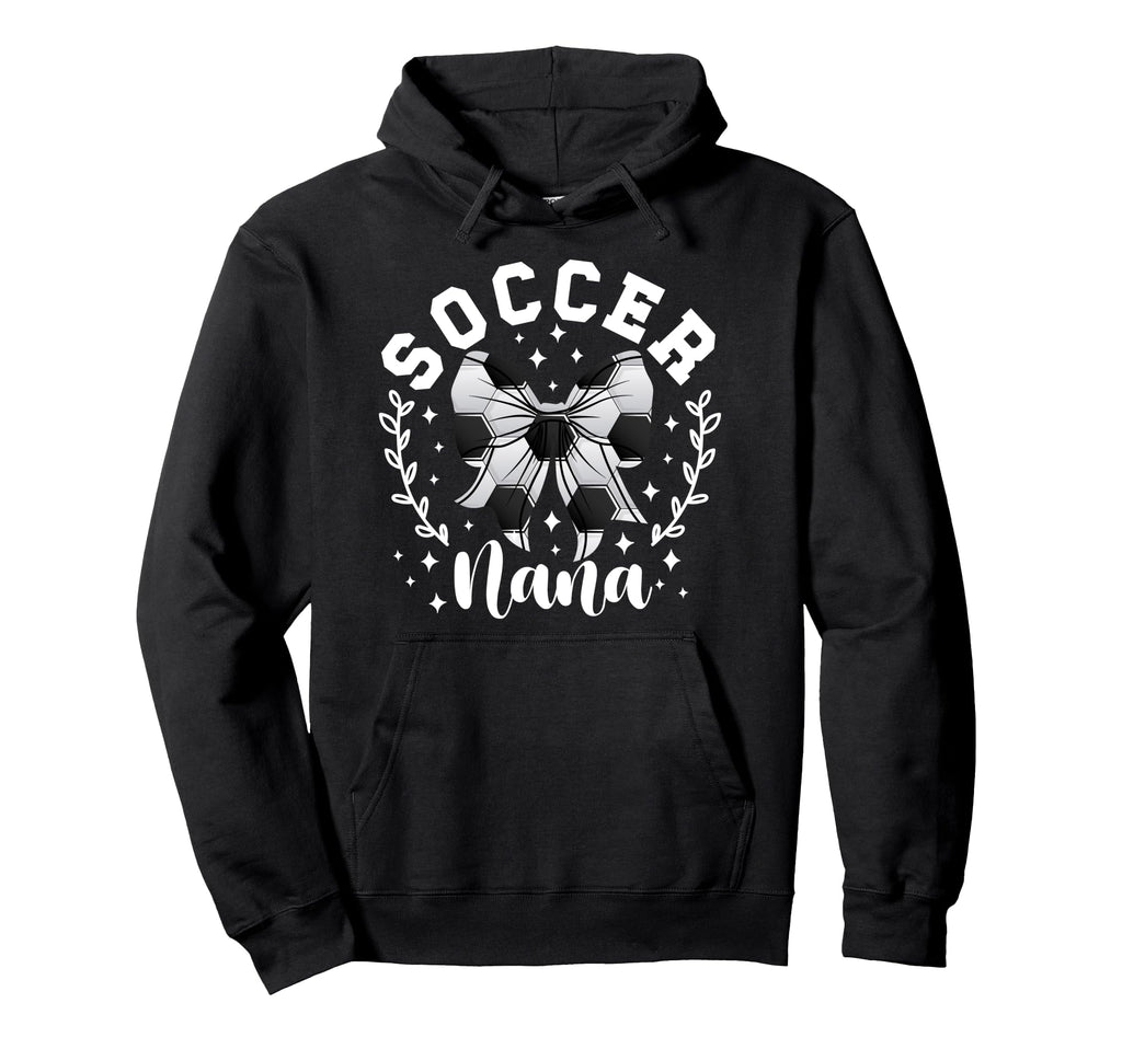 Soccer Nana Grandma Nana Soccer Hoodie - Casual Everyday Wear Unisex