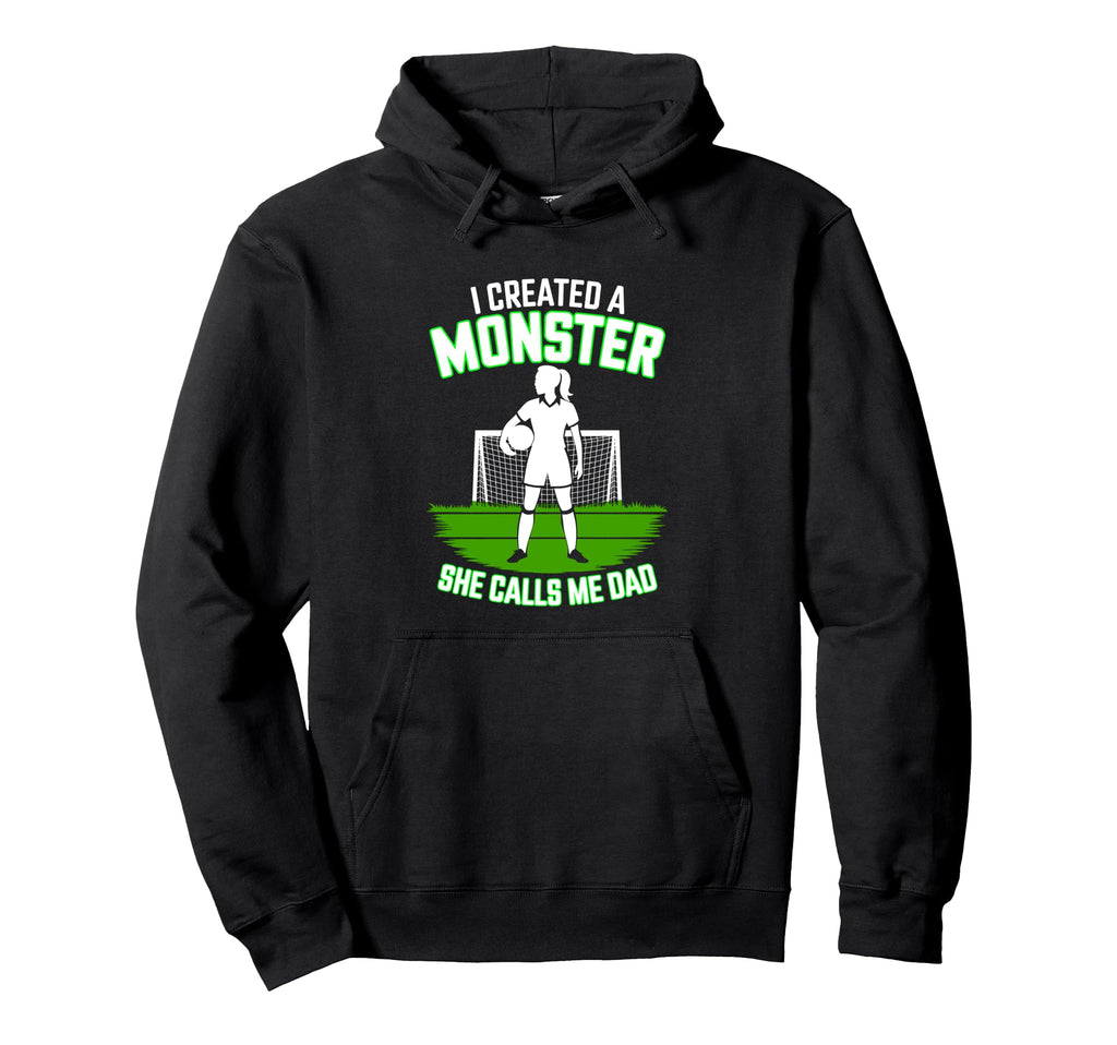 I Created Monster She Calls Me Dad Hoodie - Fun Novelty Design for Adults